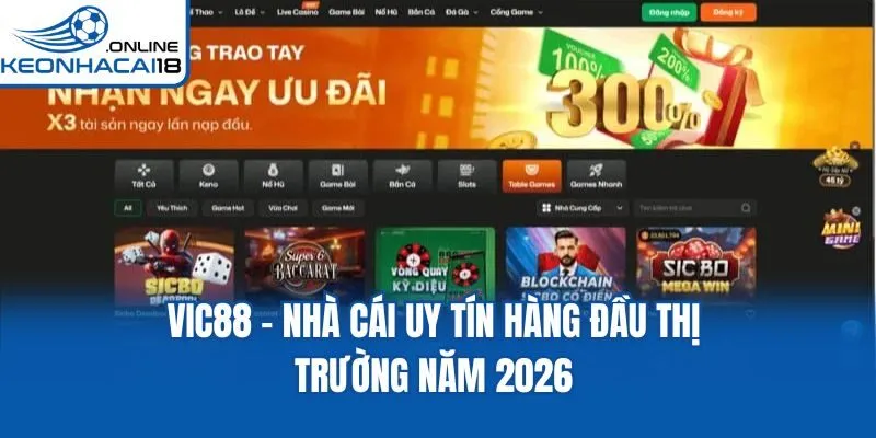 Vic88 - Nhà Cái Uy Tín Hàng Đầu Thị Trường Năm 2026